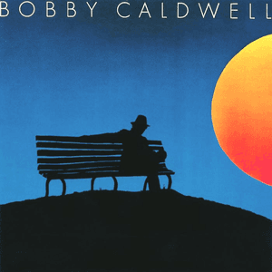 Bobby Caldwell by Bobby Caldwell