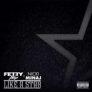 Like A Star (feat. Nicki Minaj) by Fetty Wap