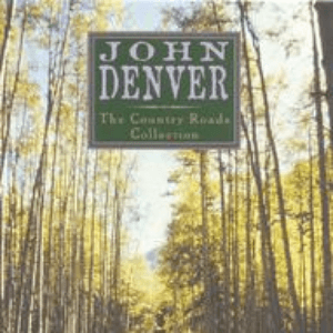 The Country Roads Collection by John Denver