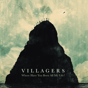 Where Have You Been All My Life? by Villager