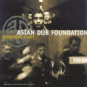 Conscious Party by Asian Dub Foundation