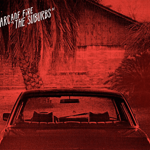 The Suburbs (Deluxe Edition) by Arcade Fire