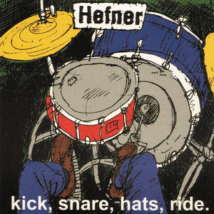 Kick Snare Hats Ride by Hefner