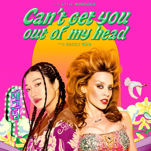 Can't Get You out of My Head (Peggy Gou’s Midnight Remix) by Kylie Minogue