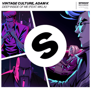 Deep Inside Of Me (feat. MKLA) by Vintage Culture