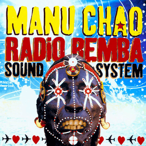 Radio Bemba Sound System by Manu Chao