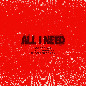 All I Need by Goodboys