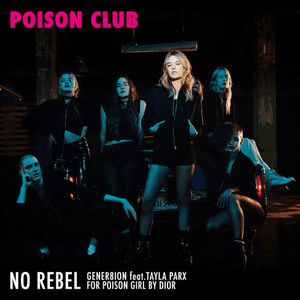 No Rebel, for Dior (Poison Club) by GENER8ION