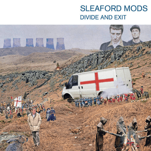 Divide and Exit (10th Anniversary Edition) by Sleaford Mods