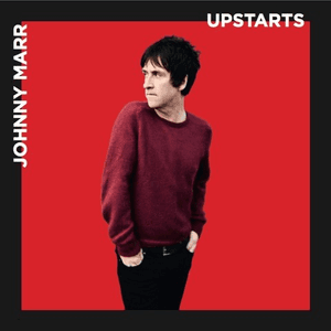 Upstarts by Johnny Marr