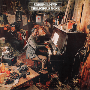 Underground by Thelonious Monk