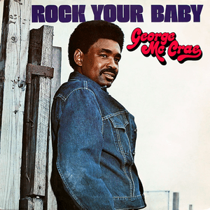 Rock You Baby by George McCrae