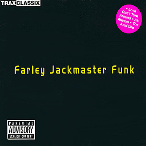 Farley Jackmaster Funk by Farley 'Jackmaster' Funk