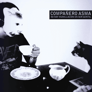 No Hay Humillacion En Ser Gentil by Compañero Asma