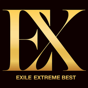 EXTREME BEST by EXILE