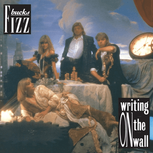 Bucks Fizz / Writing on the Wall by Bucks Fizz