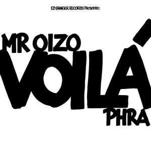 VOILÀ by Mr. Oizo