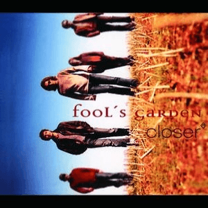 Closer by Fools Garden