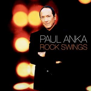 Rock Swings by Paul Anka