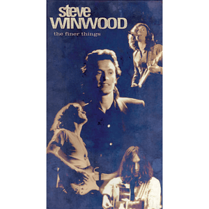 The Finer Things by Steve Winwood