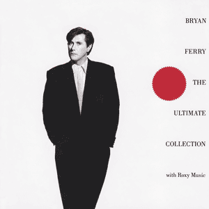 The Ultimate Collection by Bryan Ferry