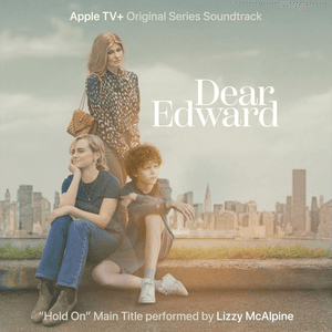 Hold on (From "Dear Edward") by Lizzy McAlpine