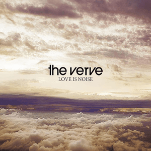 Love Is Noise by The Verve
