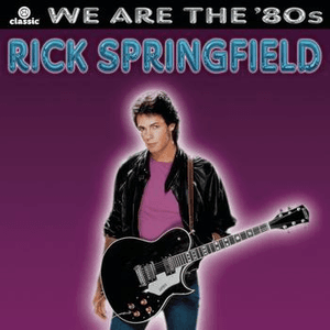 We Are The '80s by Rick Springfield
