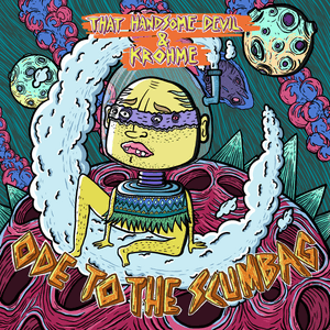 Ode to the Scumbag by That Handsome Devil