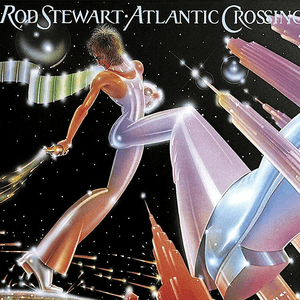 Atlantic Crossing by Rod Stewart