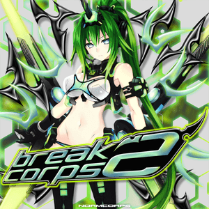BREAK CORPS 2 by bye2