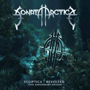 Ecliptica Revisited: 15th Anniversary Edition by Sonata Arctica