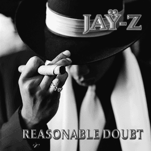Reasonable Doubt by JAY-Z