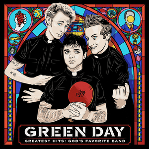 Greatest Hits: God's Favorite Band by Green Day