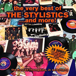 The Very Best of the Stylistics...and More! by The Stylistics