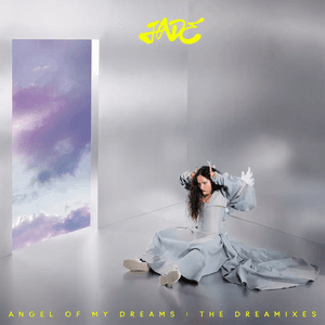 Angel Of My Dreams: The Dreamixes by jade