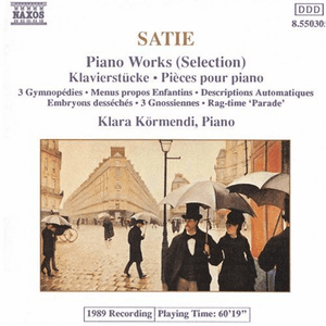 SATIE: Piano Works (Selection) by Erik Satie
