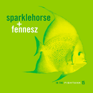 In The Fishtank 15 by Sparklehorse