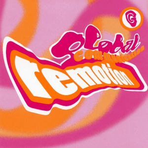 Remotion: The Global Communication Remix Album by Global Communication