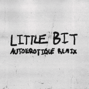 Little Bit (Feat. Autoerotique) [Remix] by Lykke Li
