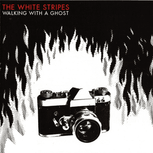 Walking With a Ghost by The White Stripes