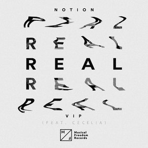 Real (feat. Cecelia) [VIP Mix] by NOTION