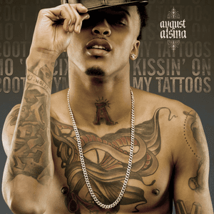 Kissin' On My Tattoos by August Alsina