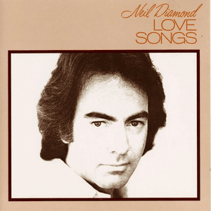 Love Songs by Neil Diamond