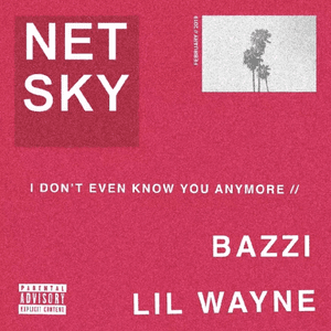 I Don’t Even Know You Anymore by Netsky