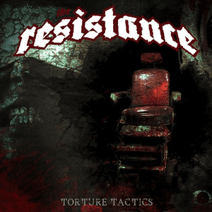 TORTURE TACTICS by The Resistance