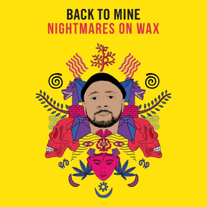 Back to Mine: Nightmares on Wax by Fat Freddy’s Drop