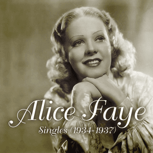 Singles (1934-1937) by Alice Faye