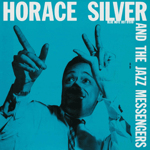 Horace Silver And The Jazz Messengers by Horace Silver
