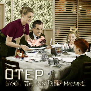 Smash the Control Machine by Otep